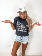 I Can't My Kids Has Graphite Graphic Tee